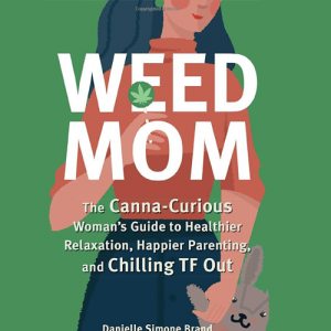 Weed Mom