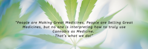 Cannabis leaves with a quote about interpreting cannabis medicine