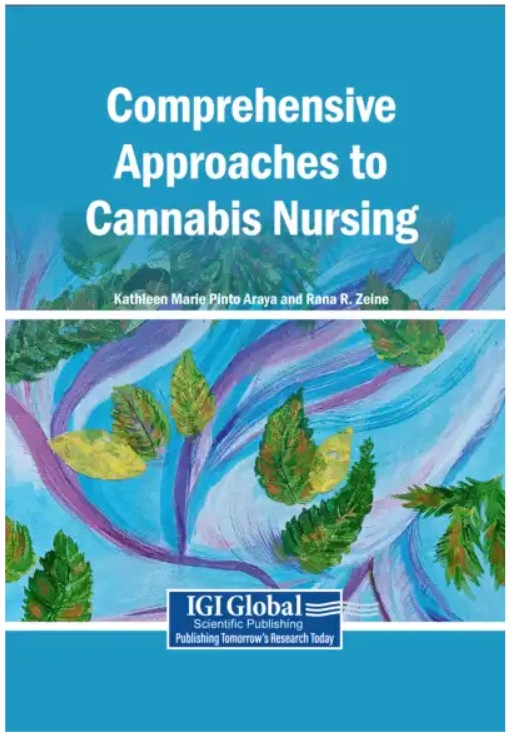 Book cover of Comprehensive Approaches to Cannabis Nursing by Kathleen Marie Pinto Araya and Rana R. Zeine, featuring botanical artwork and published by IGI Global Scientific Publishing.