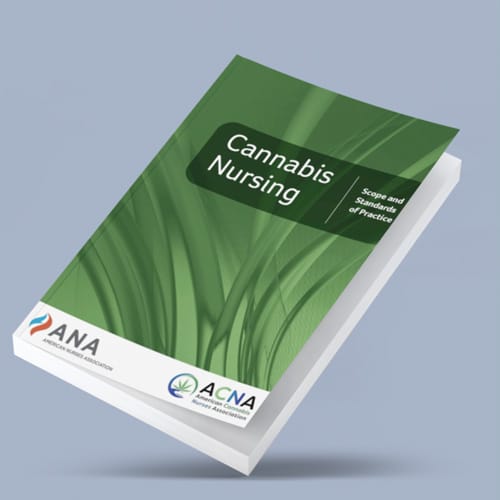 Cannabis Nursing: Scope and Standards of Practice