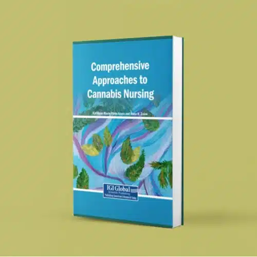 Comprehensive Approaches to Cannabis Nursing